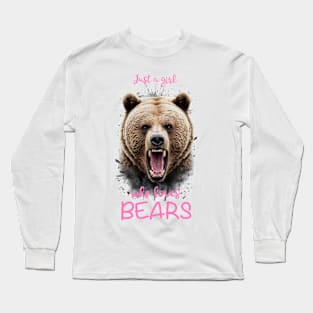 Just a girl who loves bears Long Sleeve T-Shirt